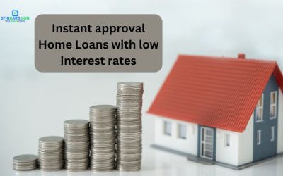 Instant approval Home Loans with low interest rates