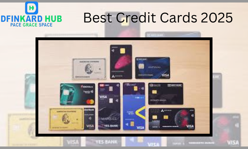 Best Credit Cards 2025