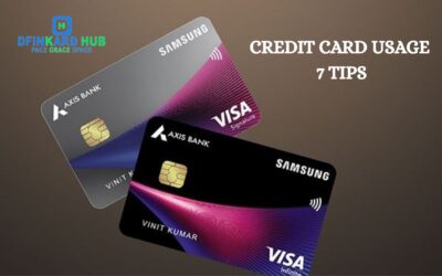CREDIT CARD USAGE 7 TIPS