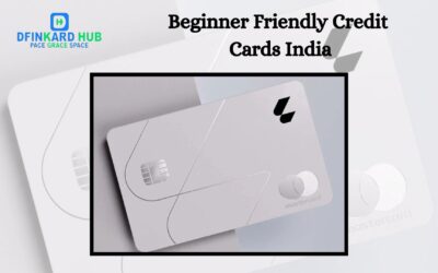 Beginner Friendly Credit Cards India