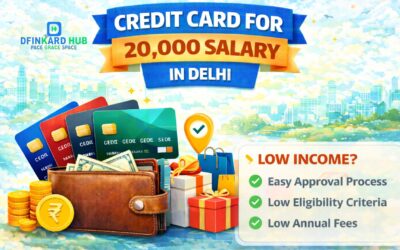 Credit Card for 20,000 Salary in Delhi USERS