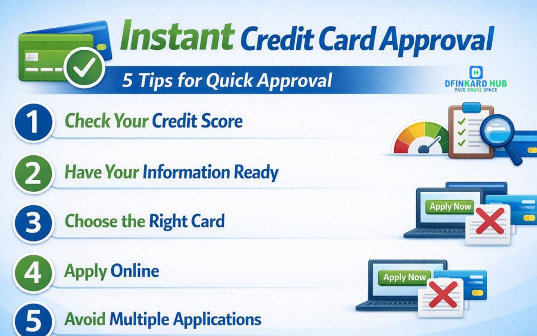 Instant Credit Card Approval 5 Tips