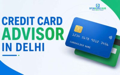 Credit Card Advisor in Delhi